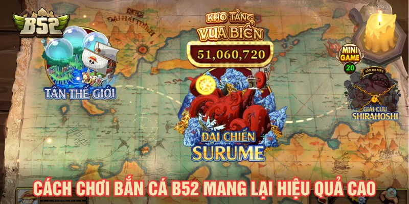 Cách chơi bắn cá B52