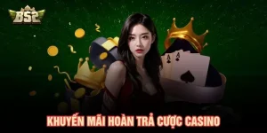Khuyến mãi hoàn trả cược casino