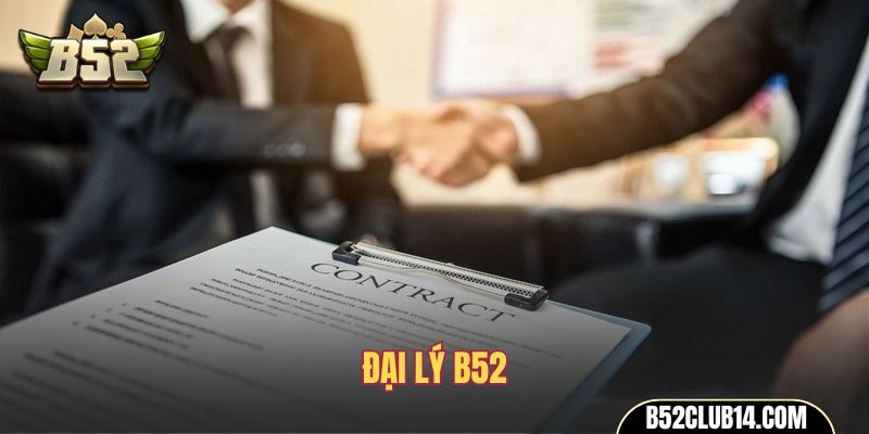 đại lý B52