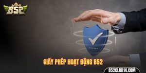 Giấy phép hoạt động B52