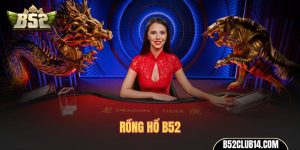 Rồng Hổ B52